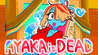 AYAKAisDEAD