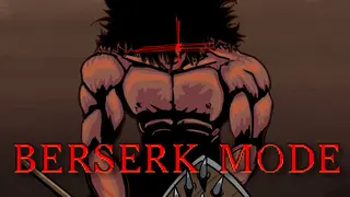Berserk Mode