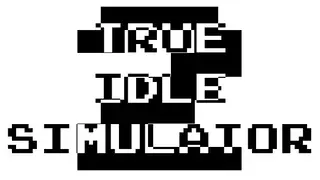 True Idle Simulator 2