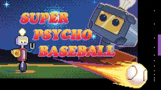 Super Psycho Baseball