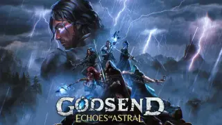 Godsend: Echoes of Astral