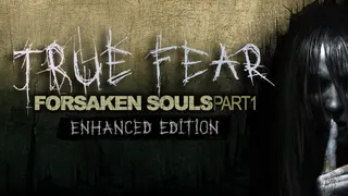 True Fear: Forsaken Souls