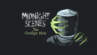 Midnight Scenes: The Goodbye Note