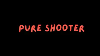 Pure Shooter