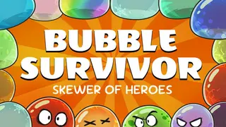 Skewer of Heroes: Bubble Survivors