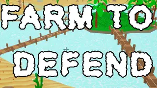 Farm To Defend