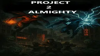 Project Almighty 2