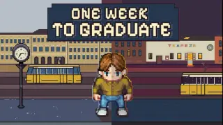 One Week to Graduate