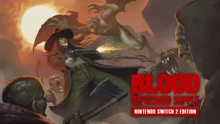 Blood: Refreshed Supply - Nintendo Switch 2 - Switch 2