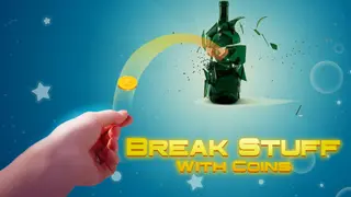 Break Stuff With Coins