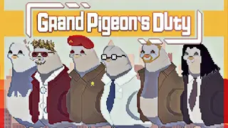 Grand Pigeon's Duty