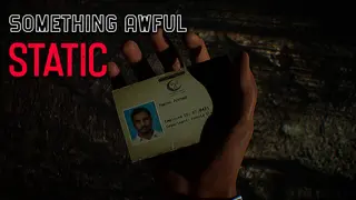 Something Awful: Static