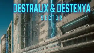 DESTRALIX & DESTENYA Sector