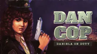 DanCop - Daniela on Duty