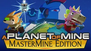 A Planet of Mine MasterMine