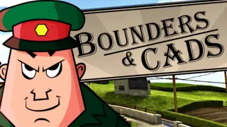Bounders and Cads