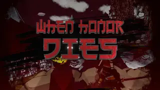 When Honor Dies