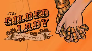 The Gilded Lady: Life and Love in a Cyborg Shop