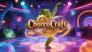 ChoreoCraft