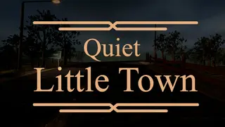 Quiet Little Town