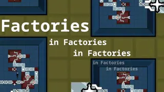 Factories in Factories in Factories