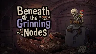 Beneath the Grinning Dungeon