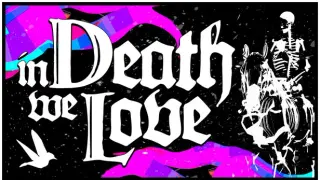 in Death we Love