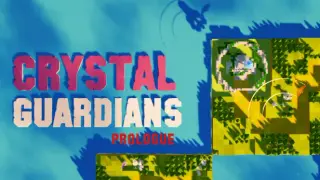 Crystal Guardians Prologue