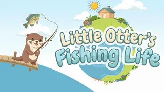 Little Otter's Fishing Life