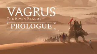 Vagrus - The Riven Realms: Demo (Prologue)