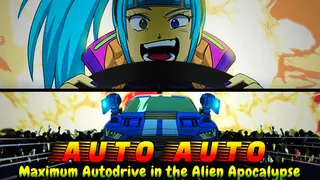 Auto Auto: Maximum Autodrive In The Alien Apocalypse