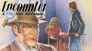 Encounter: A 8-Bit Noir Adventure...