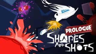 Shapes & Shots - Prologue