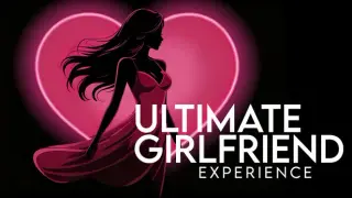 Ultimate Girlfriend Experience