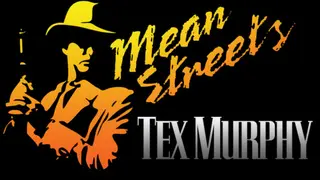Tex Murphy: Mean Streets