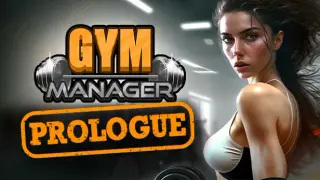Gym Manager: Prologue
