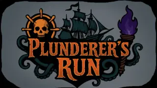 Plunderer's Run