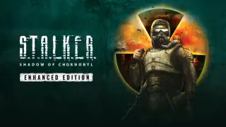 S.T.A.L.K.E.R.: Shadow of Chornobyl Enhanced Edition
