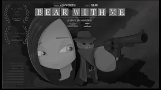 Bear With Me - Episode One