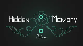Hidden Memory - Nature