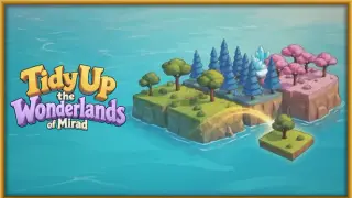 Tidy Up the Wonderlands of Mirad