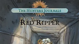 The Hunter's Journals - Red Ripper