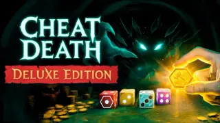 Cheat Death Deluxe Edition
