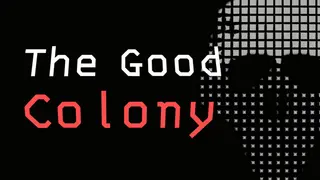 The Good Colony