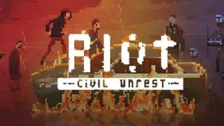 RIOT - Civil Unrest