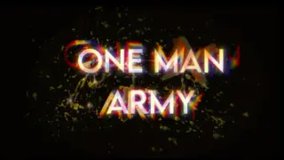 OneManArmy : the rise of power