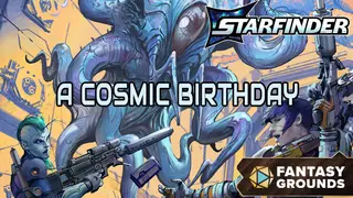 Fantasy Grounds - Starfinder 2 RPG - Starfinder Second Edition Playtest Adventure: A Cosmic Birthday