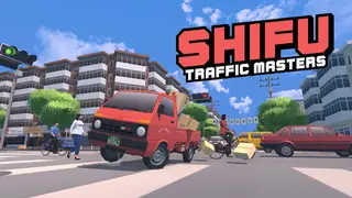 SHIFU: Traffic Masters