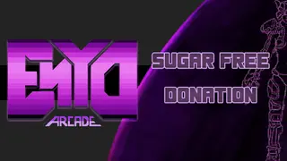 ENYO Arcade - Sugar free donation - 10