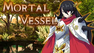 Mortal Vessel